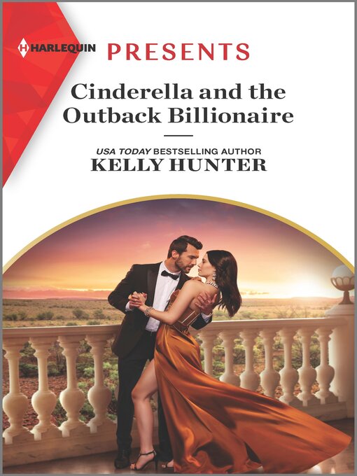 Title details for Cinderella and the Outback Billionaire by Kelly Hunter - Available